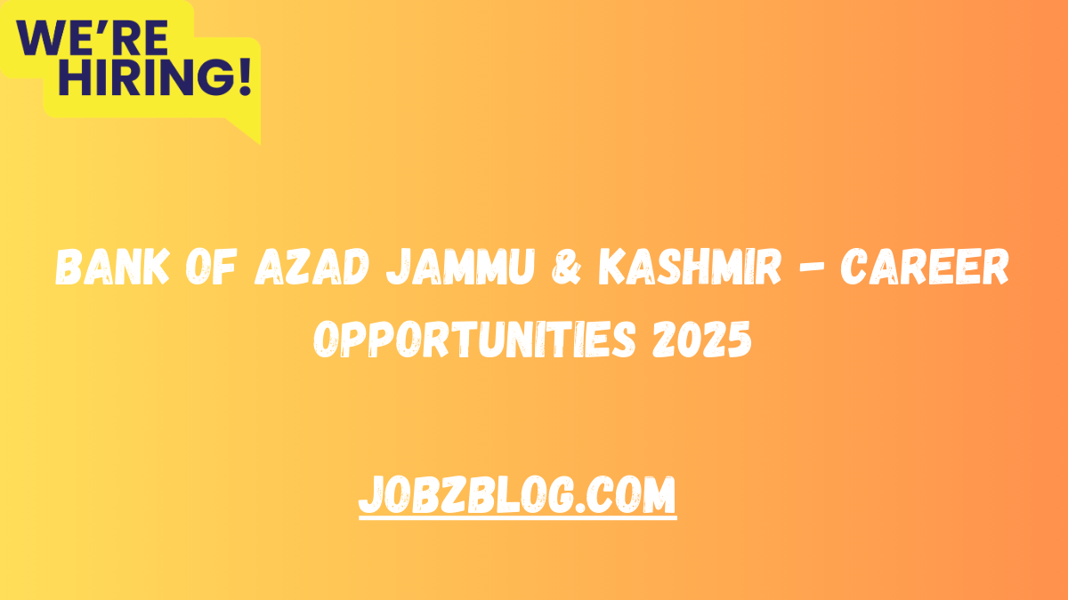 Bank of Azad Jammu & Kashmir - Career Opportunities 2025