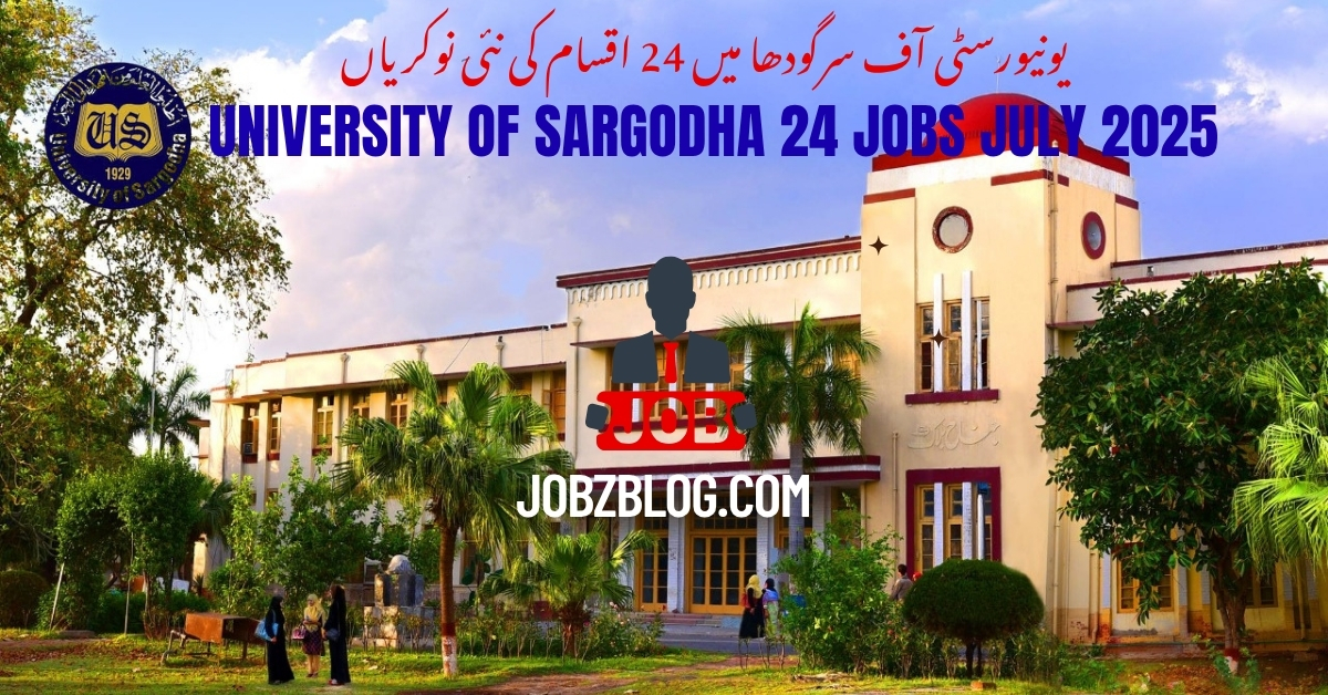 University of Sargodha, job announcement for 24 positions, July 2025.